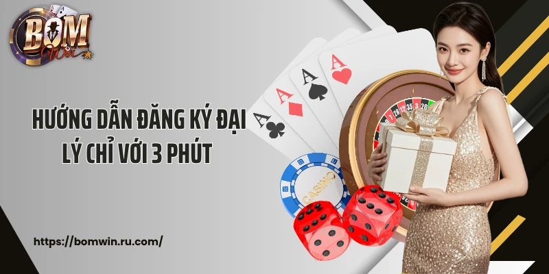 Hướng dẫn đăng ký đại lý chỉ với 3 phút 